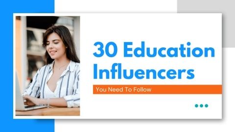 Top 30 education influencers to add to your social media feed.