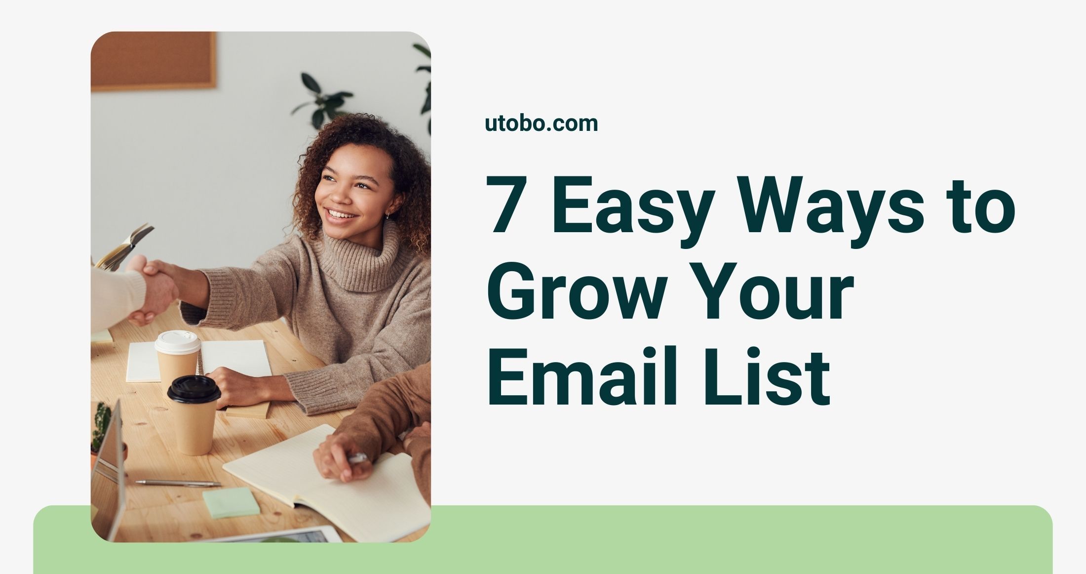 7 Easy Ways to Grow Your Email List