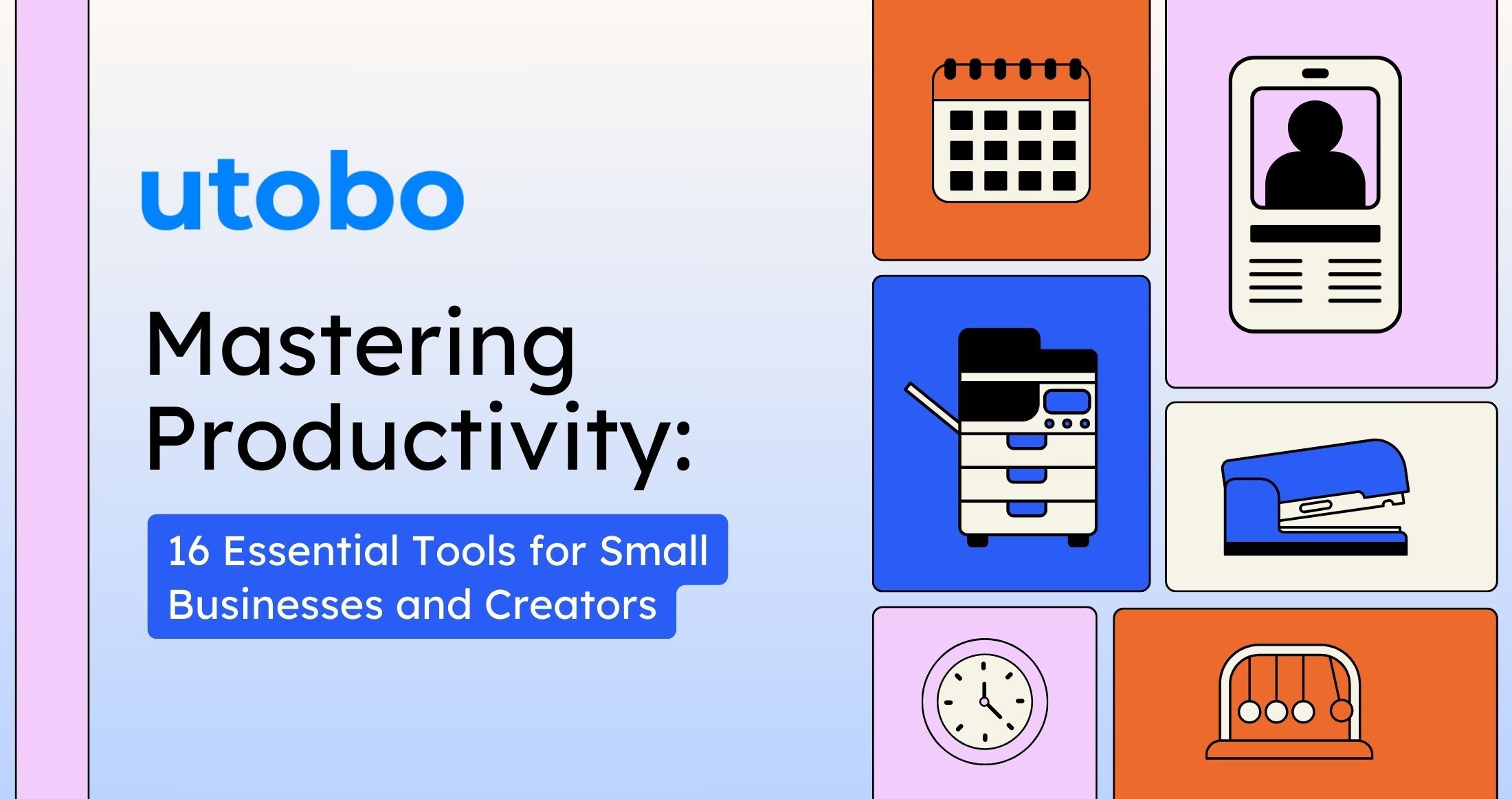Mastering Productivity: 17 Essential Tools for Small Businesses and Creators