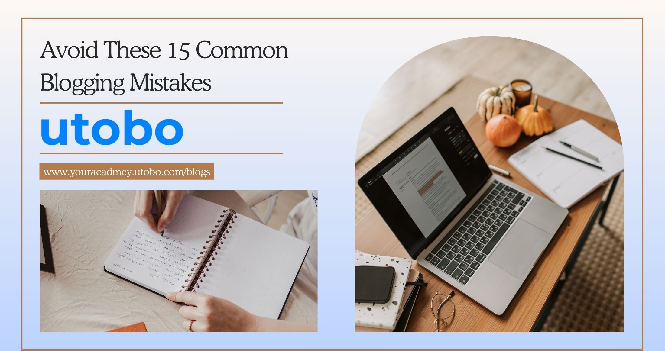 Avoid These 15 Common Blogging Mistakes