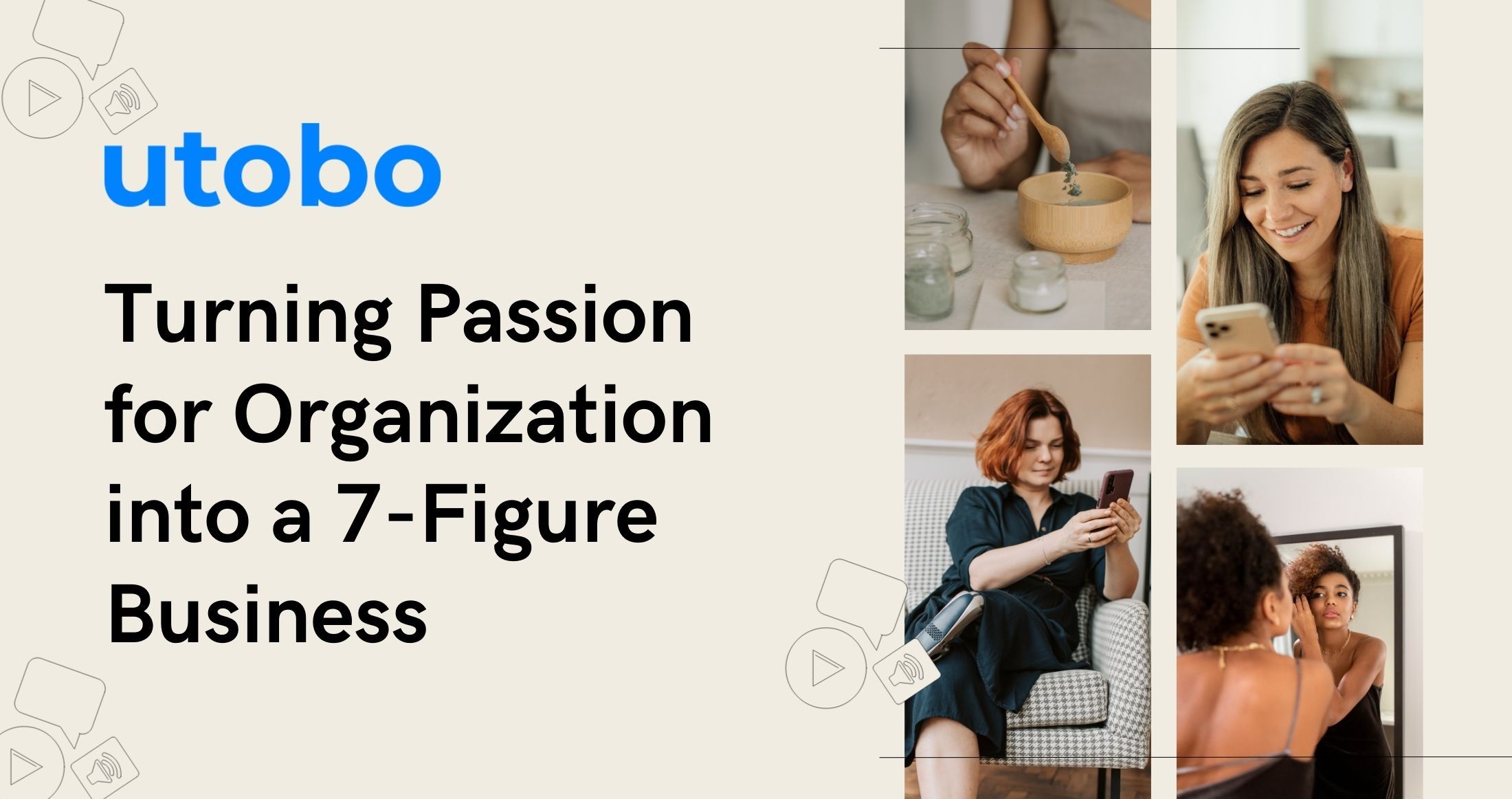 Turning Passion for Organization into a 7-Figure Business: A Comprehensive Guide