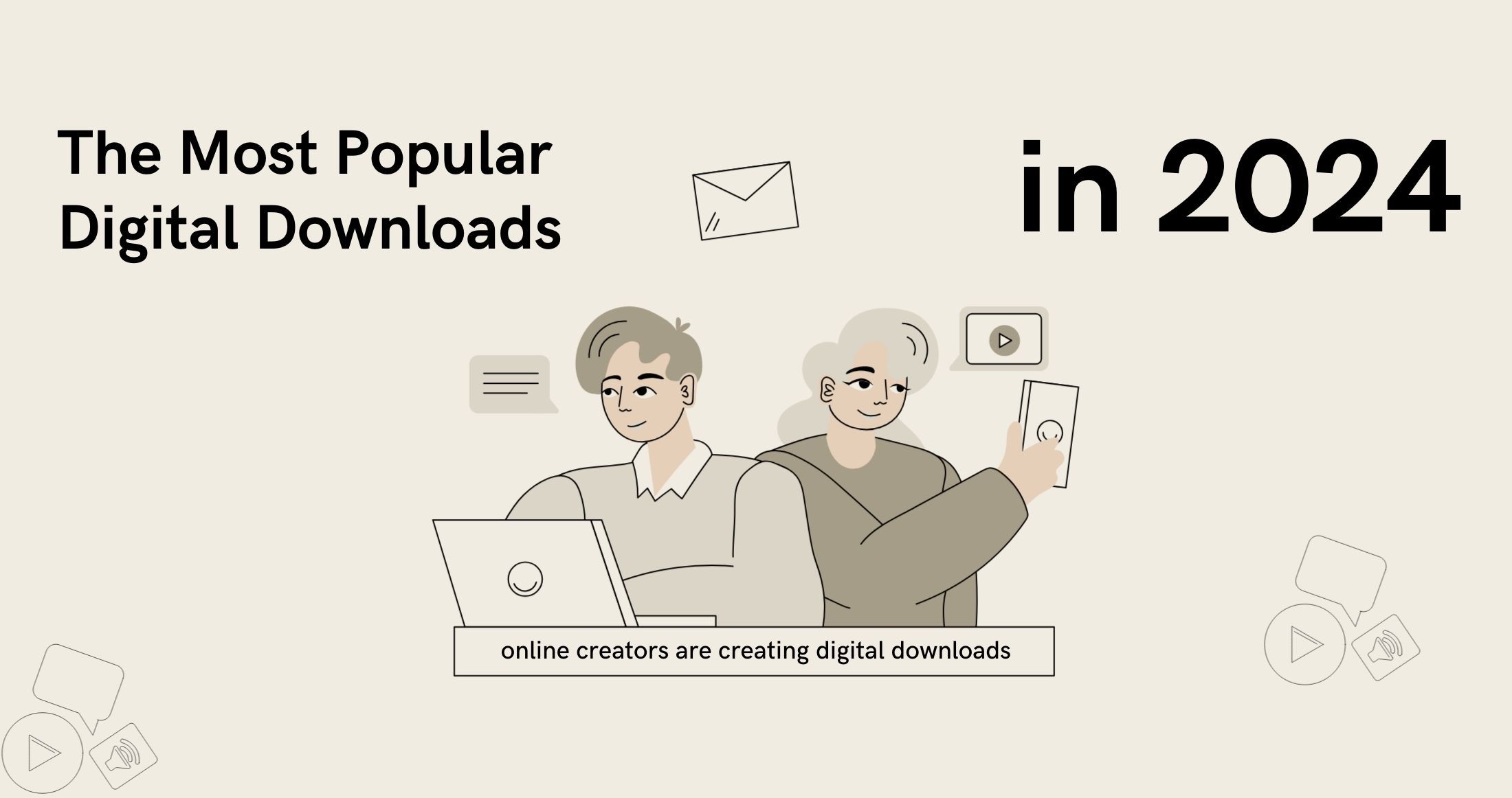 The Most Popular Digital Downloads in 2024