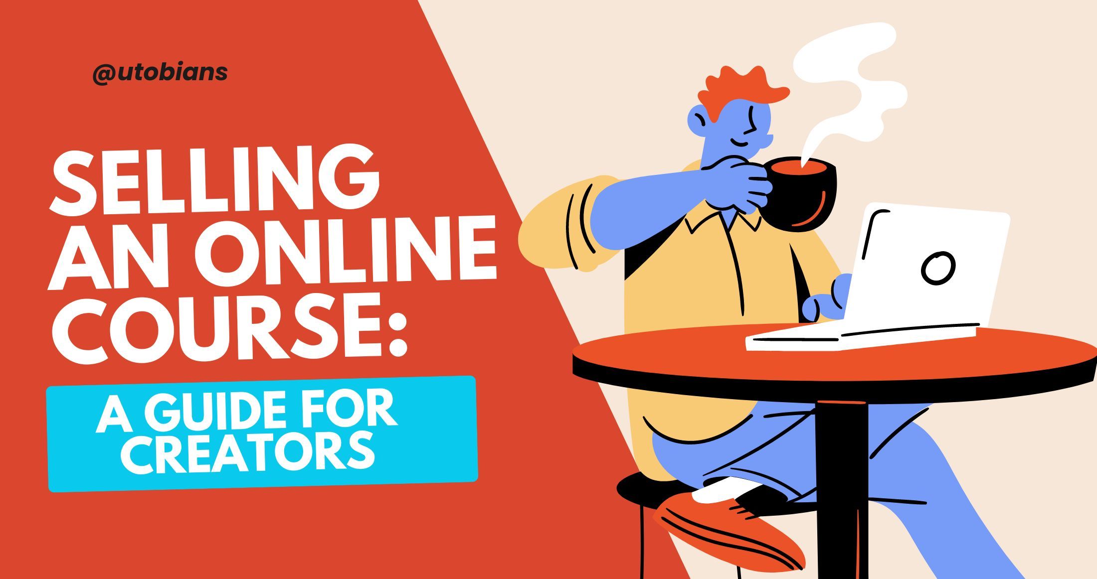 Selling an Online Course: A Guide for Creators