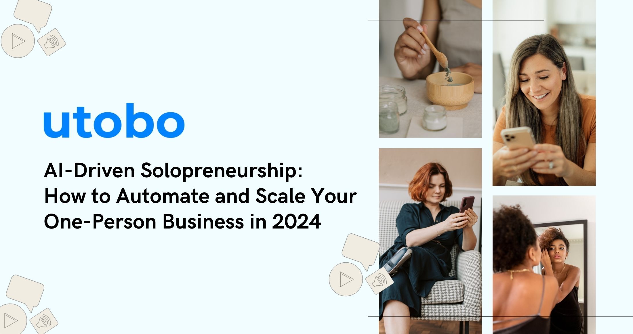 AI-Driven Solopreneurship: How to Automate and Scale Your One-Person Business in 2024