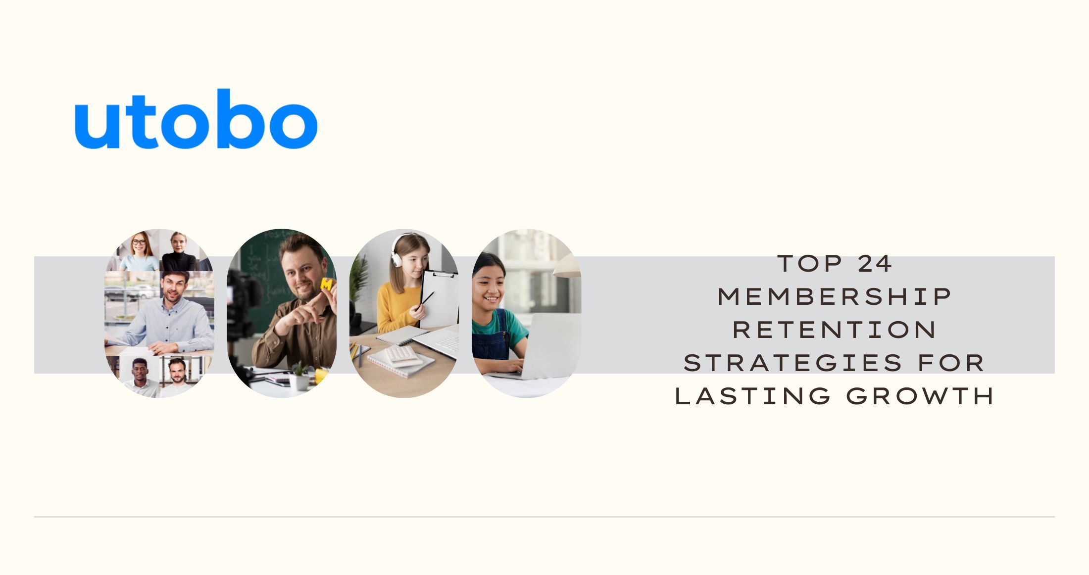 Top 24 Membership Retention Strategies for Lasting Growth
