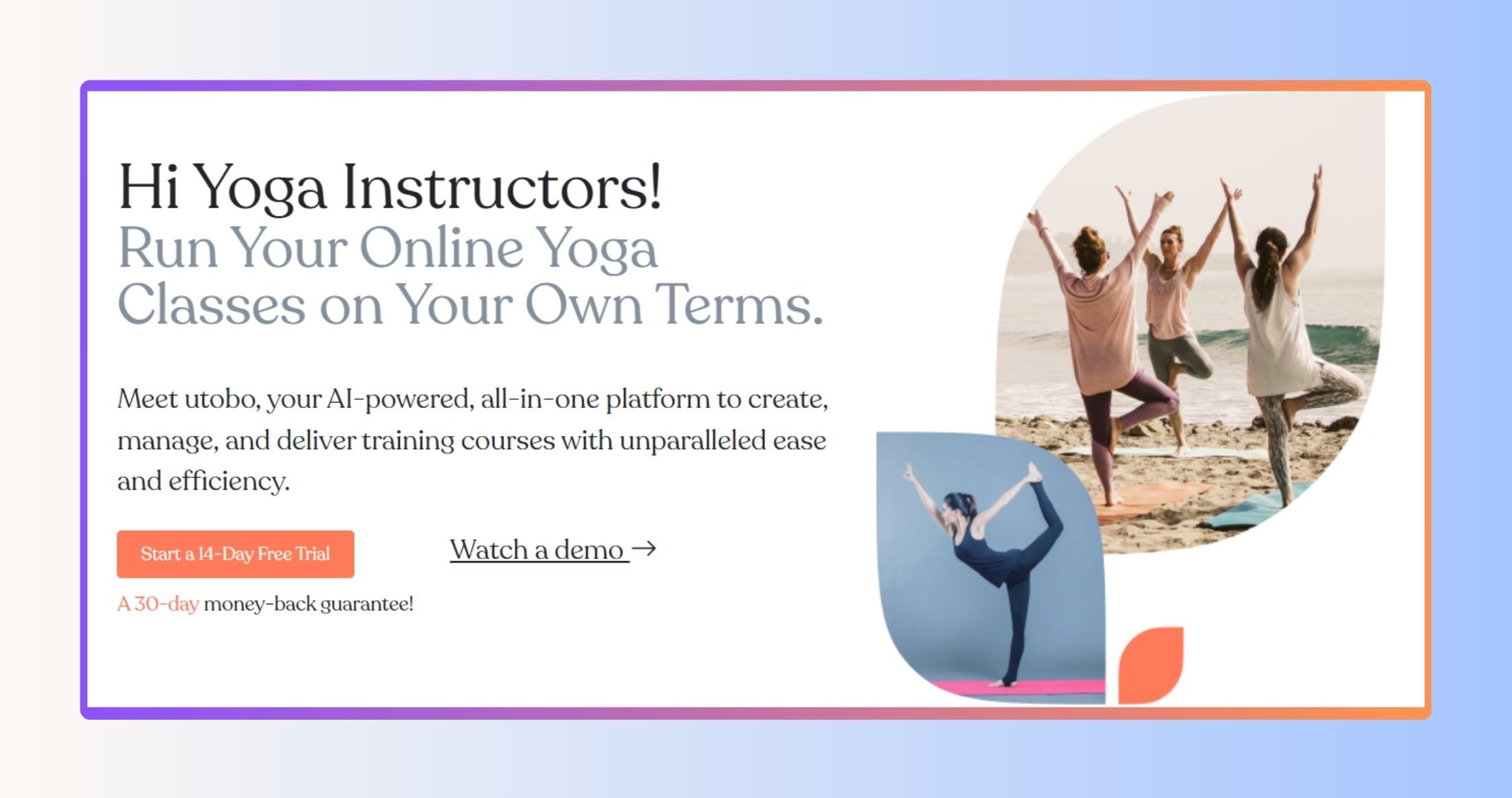 Run Your Online Yoga Classes on Your Own Terms with utobo