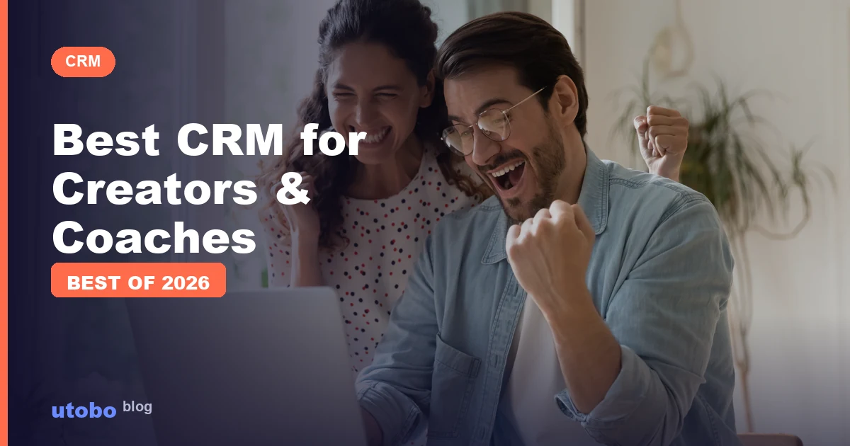 The Best CRM for Creators, Coaches and Small Teams (2026)