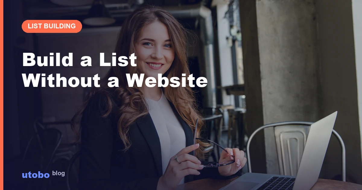 How to Build an Email List Without a Website