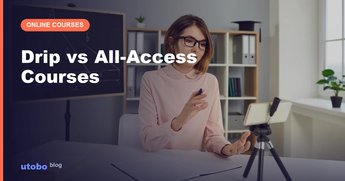 Drip vs. All-Access Course Delivery: Which One Boosts Completion?
