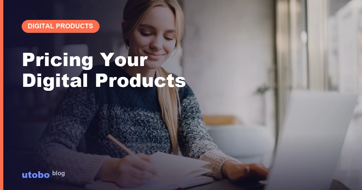 Pricing Digital Products: Psychology-Backed Strategies