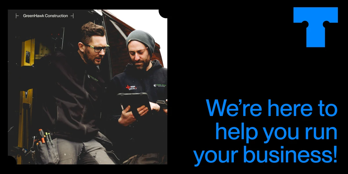 Tradify banner reading “We're here to help you run your business!”, with two builders checking a job on a tablet