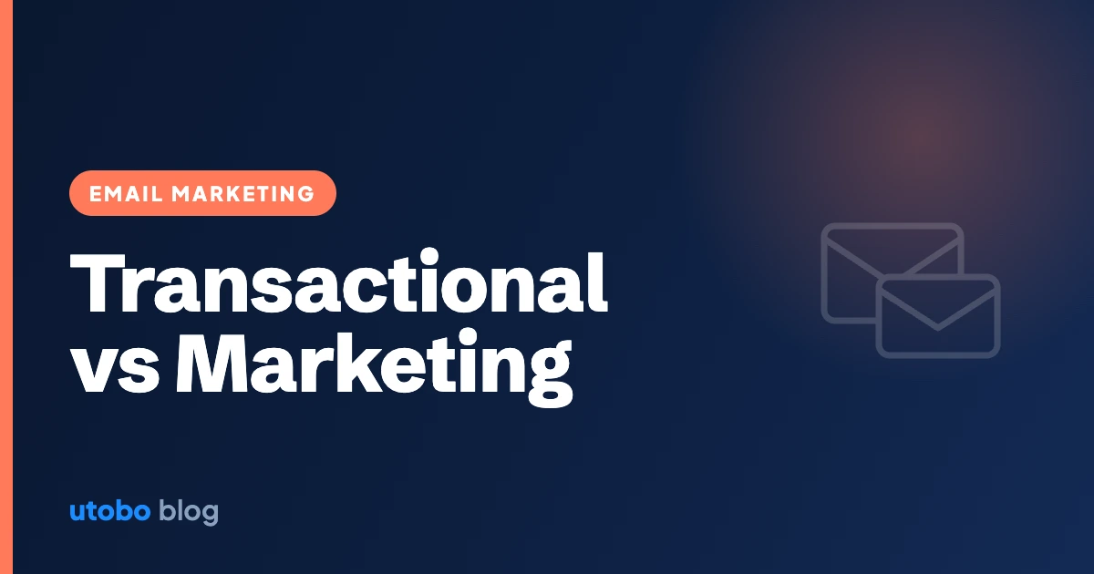 Transactional vs Marketing Email: A Practical Guide