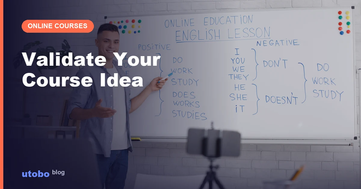 How to Validate Your Online Course Idea Before You Build It